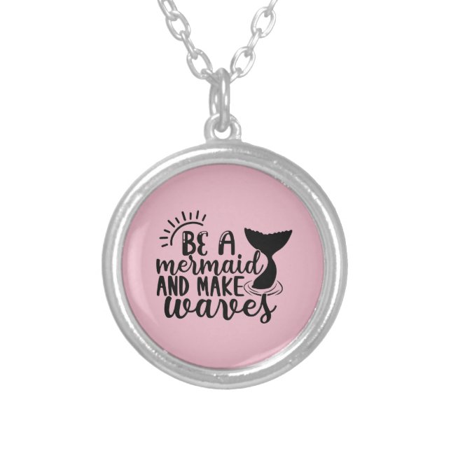 Be A Mermaid and Make Waves Pink  Silver Plated Necklace (Front)