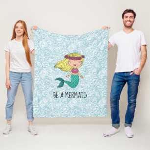 Be A Mermaid Fleece Blanket