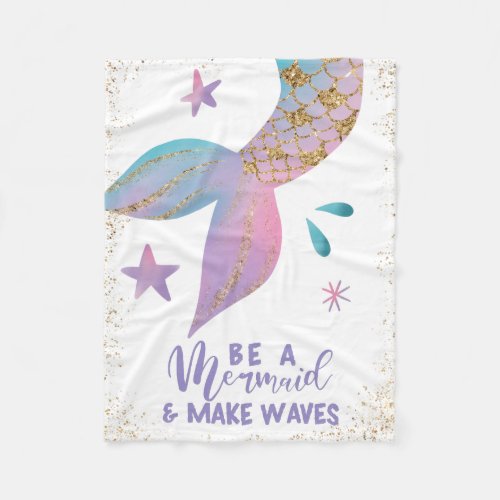 Be A Mermaid Inspirational Quote Fleece Blanket