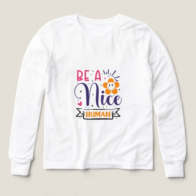 Be a Nice Human Inspirational Graphic T-Shirt – Po Tri-Blend Shirts (Design Front)