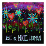 ”Be a Nice Human” Inspirivity Poster ”Be a Nice Human” Inspirivity Poster