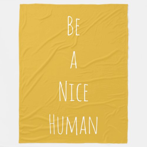 Be a Nice Human Kindness Sayings Minimalist Fleece Blanket