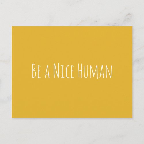 Be a Nice Human Kindness Sayings Minimalist Postcard