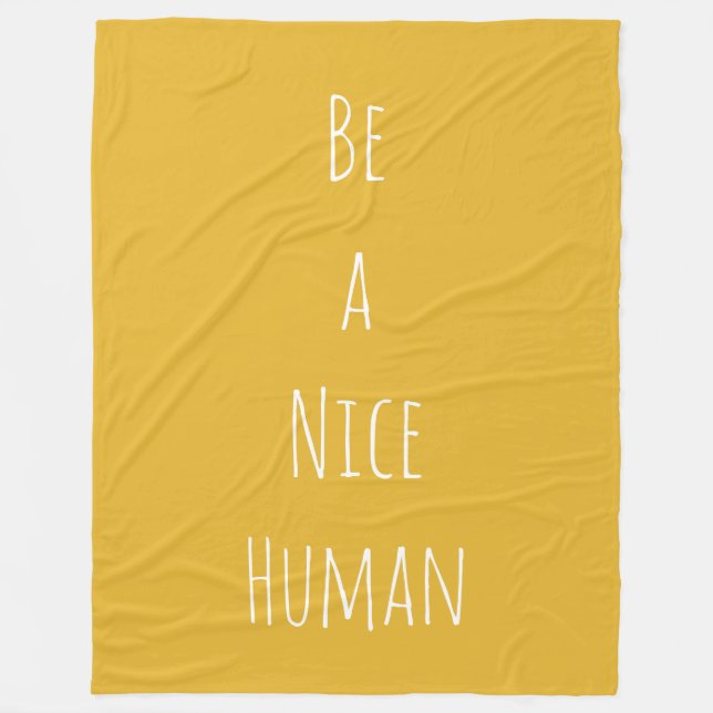Be a Nice Human Kindness Sayings Minimalist Yellow Fleece Blanket (Front)