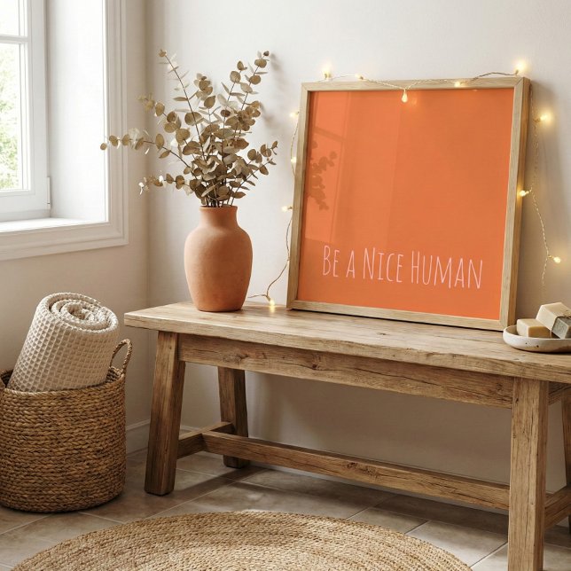 Be a Nice Human Kindness Sayings Pink Orange Poster (Creator Uploaded)