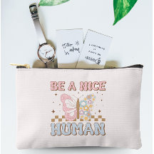 Be A Nice Human Motivational Sayings Good Vibes
