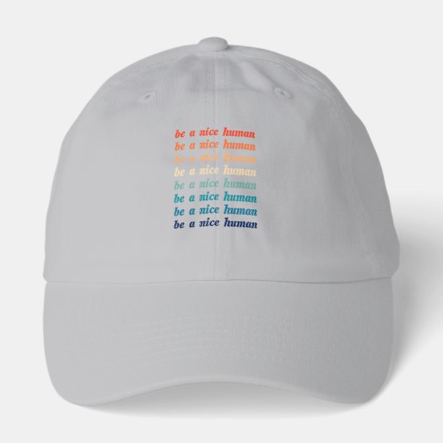 Be A Nice Human (on repeat) Hat (Front)