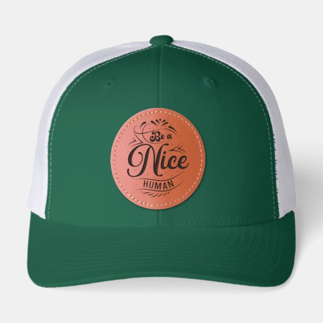 Be A Nice Human Quote Leather Patch Hat (Front)