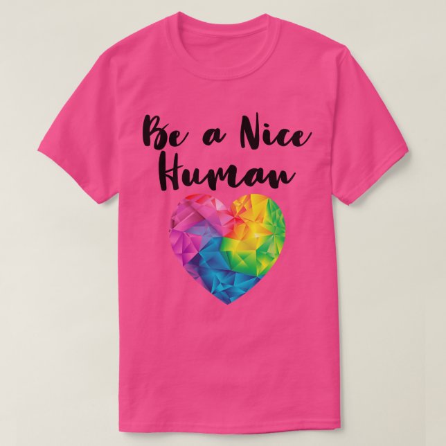 Be A Nice Human Rainbow Heart World Kindness Day T-Shirt (Design Front)
