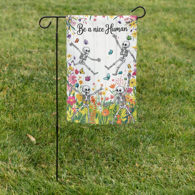 Be a Nice Human Skeleton Garden Flag (In SItu)