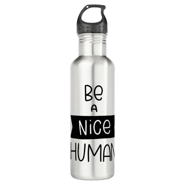 Be A Nice Human Stainless Steel Water Bottle (Front)