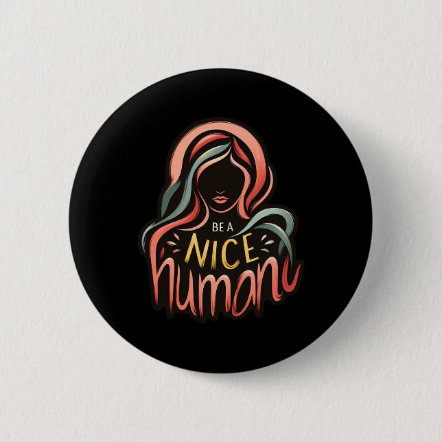 Be A Nice Human Sticker1  Button (Front)