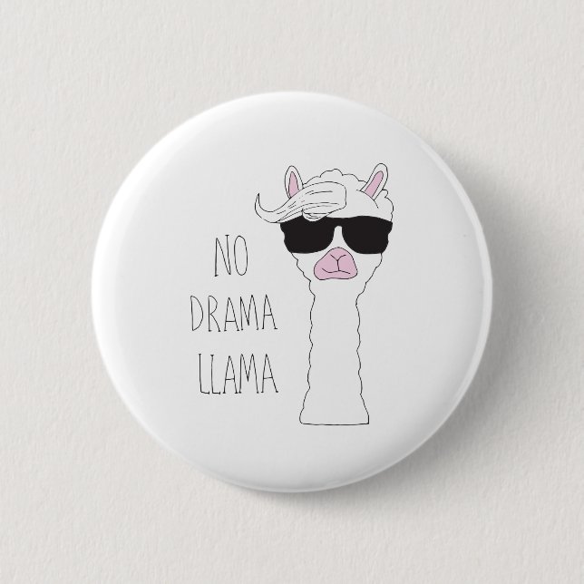 Be a No Drama Llama Art Cartoon Art Llama Art Pun Button (Front)