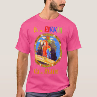 Be a parrot not a pigeon T-Shirt