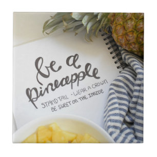 Be a Pineapple Ceramic Tile