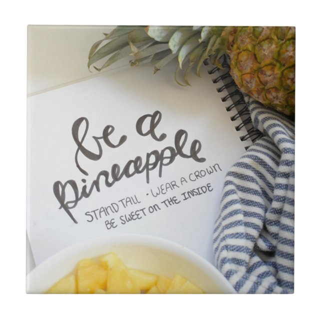 Be a Pineapple Ceramic Tile (Front)