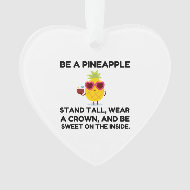 Be a pineapple funny ornament (Front)