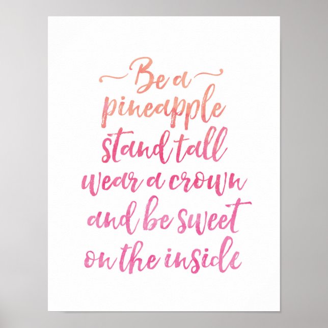 Be a pineapple hand lettered inspiring print (Front)