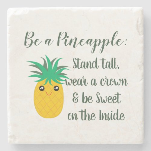 Be A Pineapple Inspirational Motivational Quote Stone Coaster