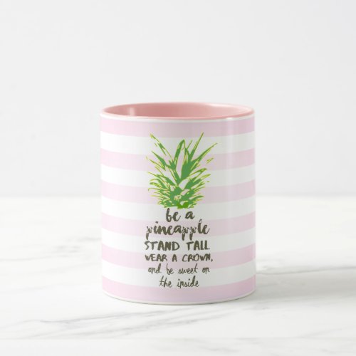 Be A Pineapple Inspirational Quote Typography Mug