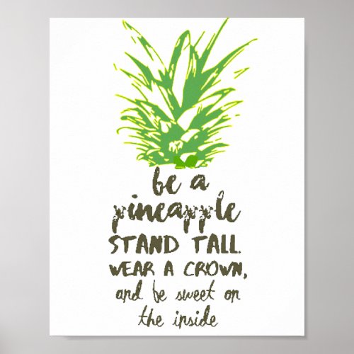 Be A Pineapple Inspirational Quote Typography Poster
