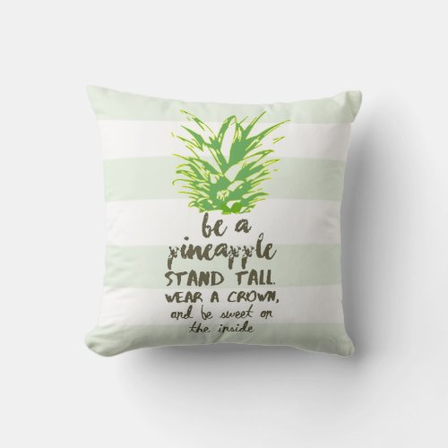 Be A Pineapple Inspirational Quote Typography Throw Pillow