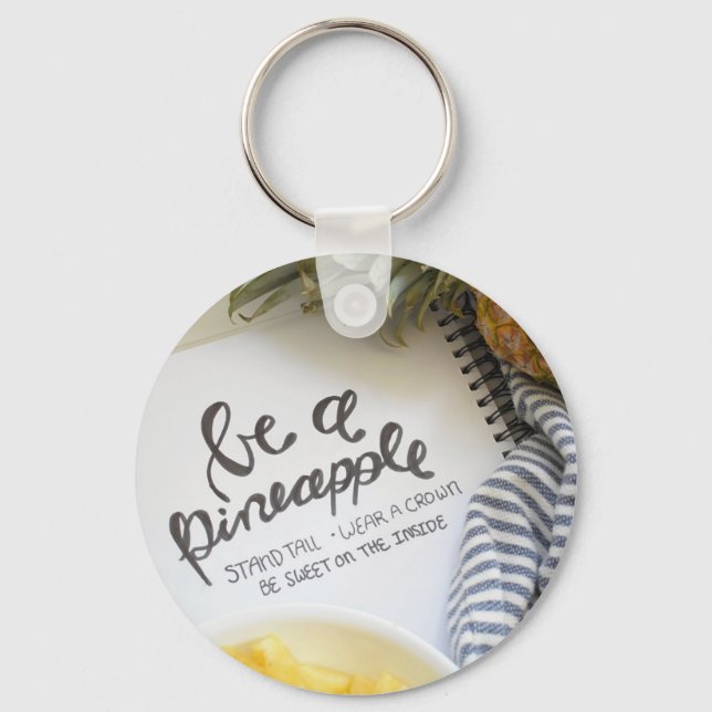 Be a Pineapple Keychain (Front)