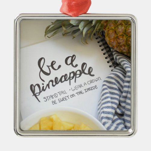 Be a Pineapple Metal Ornament