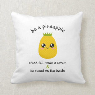 Be A Pineapple Motivational Throw Pillow