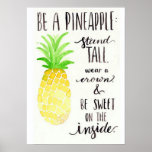 Be A Pineapple Poster at Zazzle
