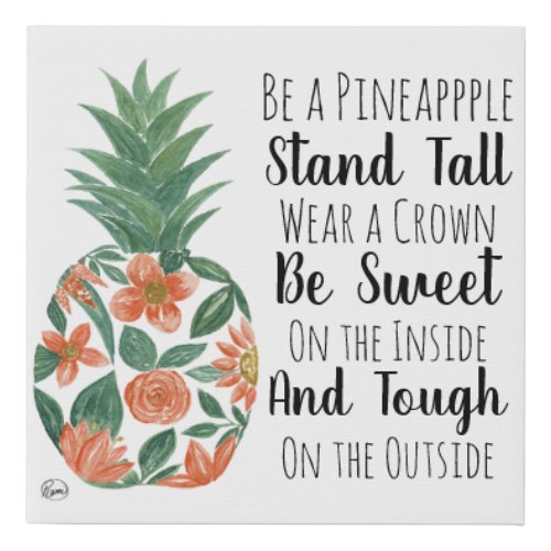 Be a Pineapple Quote Coral Watercolor Floral Faux Canvas Print