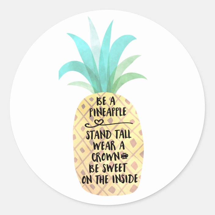 Be A Pineapple Stand Tall Quote Sticker Zazzle Com