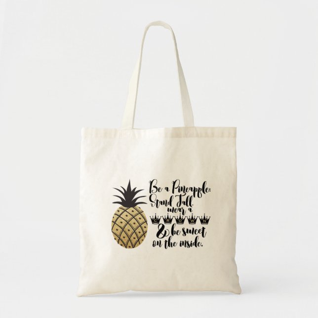 Be A Pineapple Tote Bag (Front)
