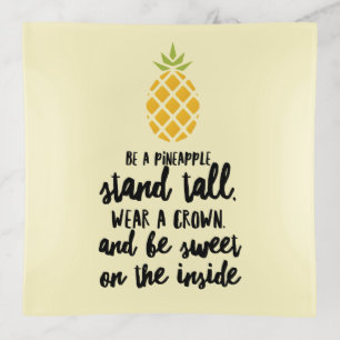 Be a Pineapple Trinket Tray