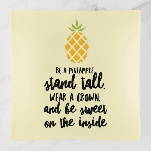 Be a Pineapple Trinket Tray (Front)