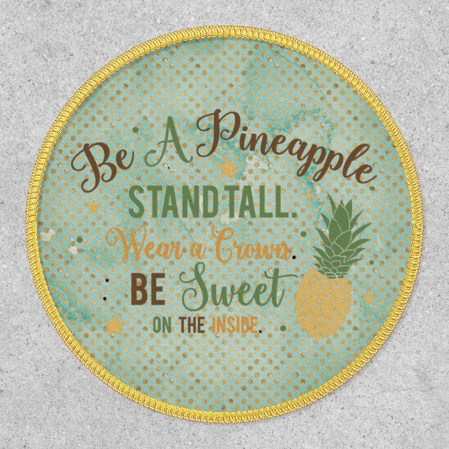 Be A Pineapple Typography Iron On Patch (Front)