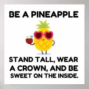Be a pineapple wear acrown poster