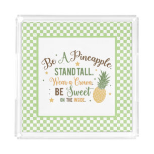 Be A Pineapple Word Art Acrylic Tray