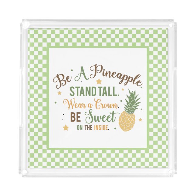Be A Pineapple Word Art  Acrylic Tray (Front)