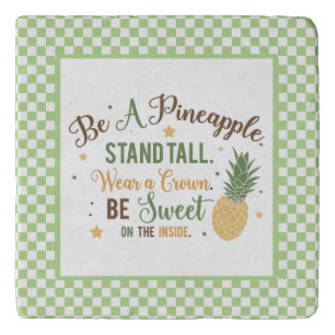 Be A Pineapple Word Art Trivet