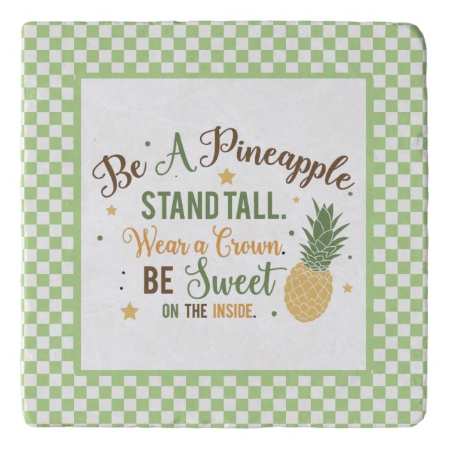 Be A Pineapple Word Art   Trivet (Front)