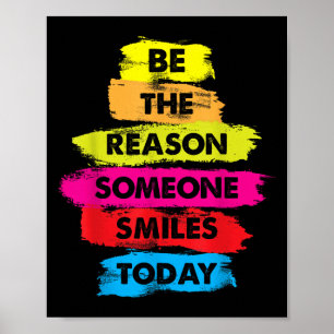 Be A Reason Someone Smiles Today Inspirational Clo Poster