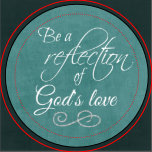 Be a reflection of God's Love Quote Compact Mirrors | Zazzle