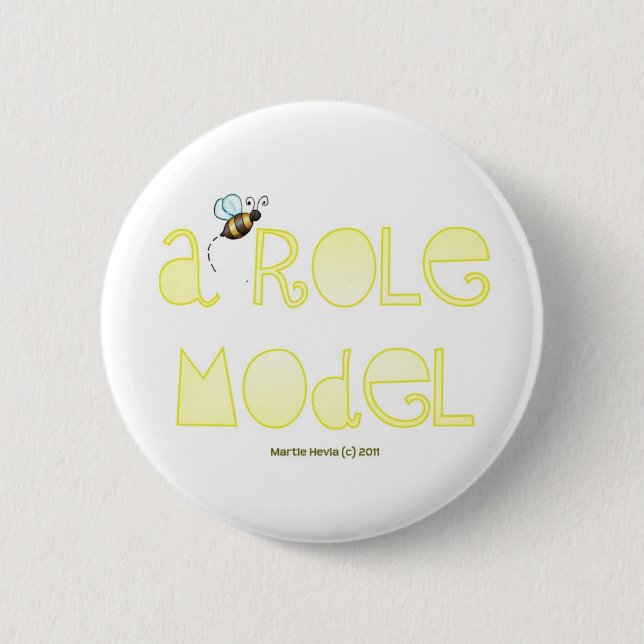 Be A Role Model - A Positive Word Pinback Button (Front)