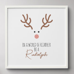 Be a Rudolph Art Print Peel And Stick Photo Tile