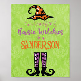 Be a Sanderson in a World of Basic Witches Poster