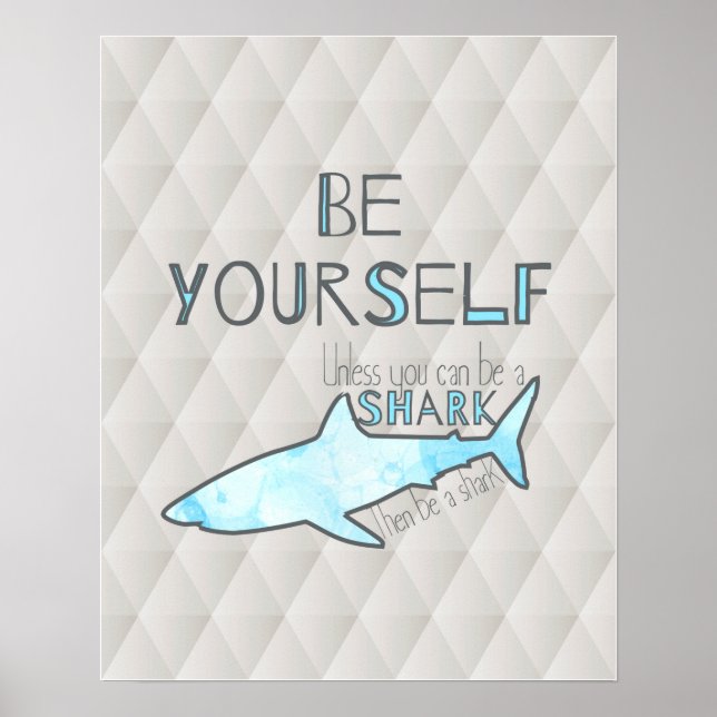 Be A Shark Poster (Front)