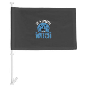 Be A Special Witch Halloween Design_1 Car Flag