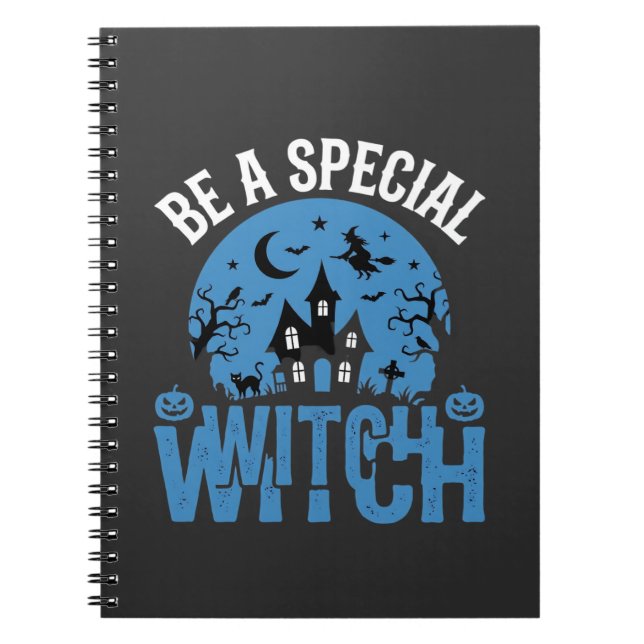 Be A Special Witch Halloween Design_1 Notebook (Front)