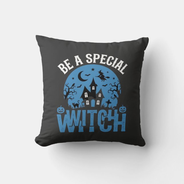 Be A Special Witch Halloween Design_1 Throw Pillow (Front)
